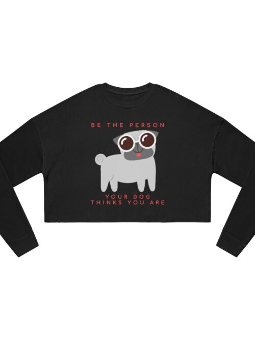 Be The Person ... Cropped Sweatshirt - Gray