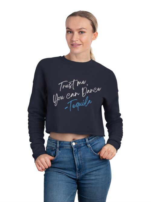 Tequila and Dance Cropped Sweatshirt