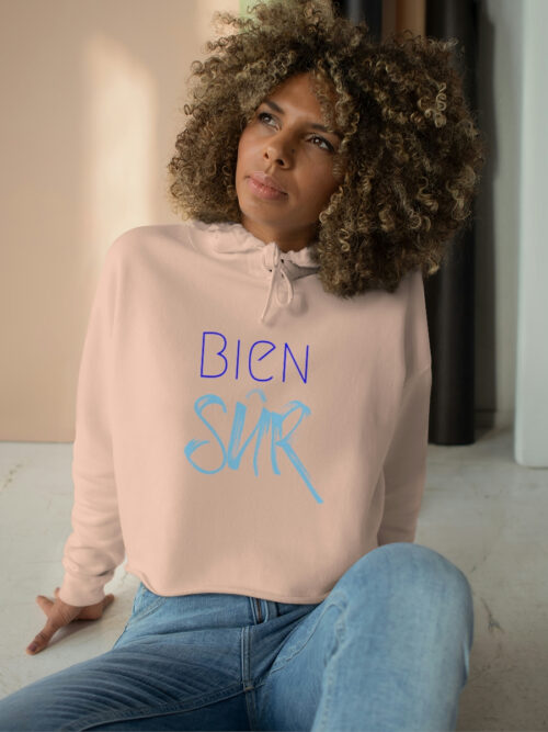 Bien Sur Crop Hoodie
