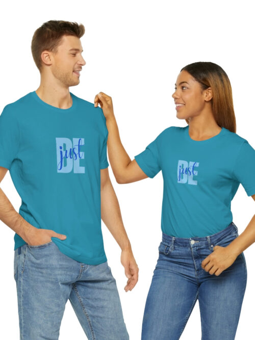 Just Be Short Sleeve T Shirt