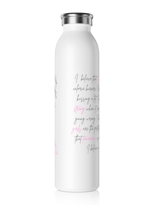 Slim Water Bottle — "I Believe in Pink" Inspirational Stainless Steel Bottle